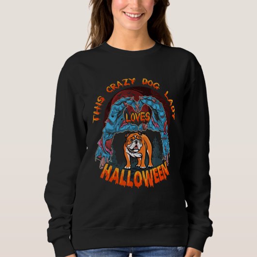 Crazy Dog Lady Lieben Pitbull Dog Kostüm Halloween Sweatshirt (Vorderseite)