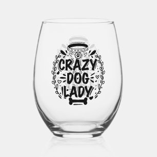 Crazy Dog Lady Mama Weinglas Ohne Stiel