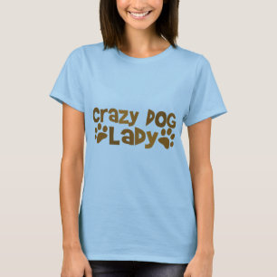 Crazy Dog Lady T-Shirt