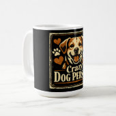 Crazy Dog Person – Canine Obsession Pride Kaffeetasse (Vorderseite Links)