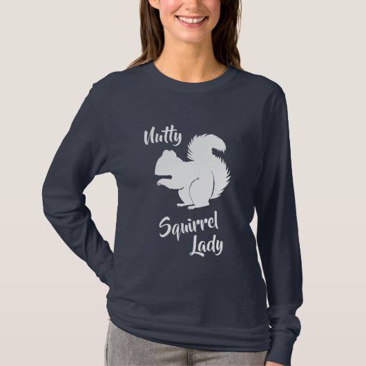 Crazy Eichhörnchen Lady Funny Squirrel Spaß Shirt (Vorderseite)