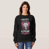Crazy Elephant Lady Tusk Zoowärter Sweatshirt (Vorne ganz)