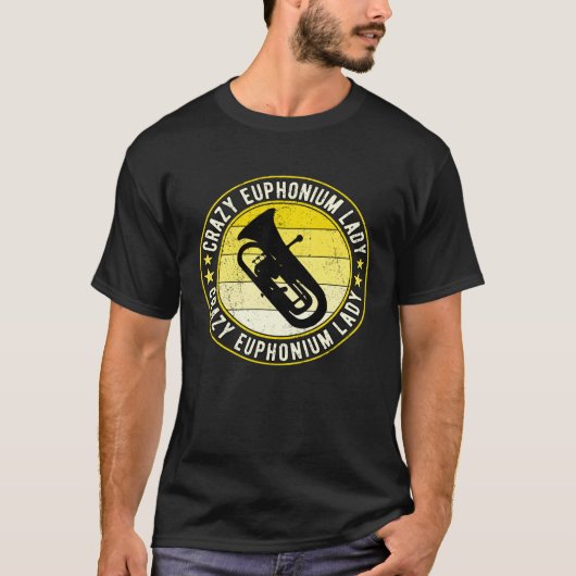Crazy Euphonium Lady Euphoniumist T-Shirt (Vorderseite)