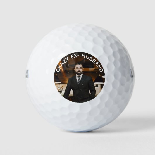 Crazy Ex-Husband Funny Foto Golf Balls Golfball (Vorderseite)