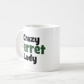 Crazy Ferret Lady Kaffeetasse (Vorderseite Links)