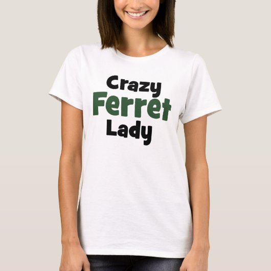 Crazy Ferret Lady T-Shirt (Vorderseite)