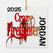Crazy Firefighter CUSTOM Keramikornament (Rückseite)