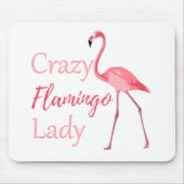 Crazy Flamingo Lady Funny Flamingo Mousepad (Vorne)