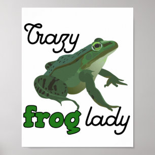 Crazy Frog Lady Frog Liebesgeschenke Poster