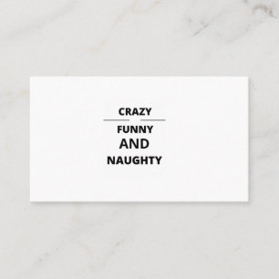 CRAZY FUNNY UND NAUGHTY VISITENKARTE