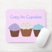 Crazy für Cupcakes Mousepad (Mit Mouse)