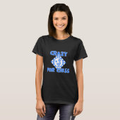 Crazy für Schach T-Shirt (Vorne ganz)