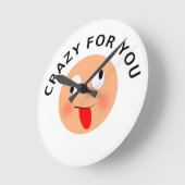 Crazy für Sie Runde Wanduhr (Winkel)