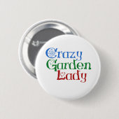 Crazy Garden Lady Button (Vorne & Hinten)