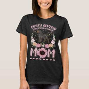 Crazy German Drahthaar Pointer Mama T-Shirt
