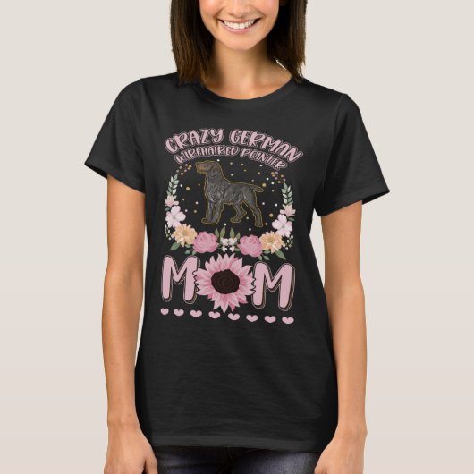 Crazy German Drahthaar Pointer Mama T-Shirt (Vorderseite)