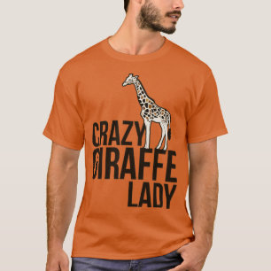 Crazy Giraffe Lady niedliche Giraffen T-Shirt