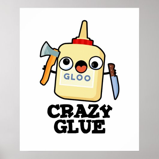 Crazy Glue Funny Super Glue Pub Poster (Vorne)