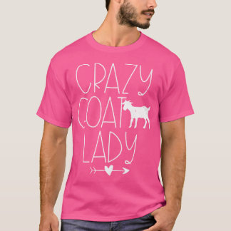 Crazy Goat Lady Funny Goat Sprichwort T-Shirt