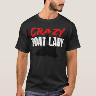 Crazy Goat Lady Goat Lover Animal Funny Gift T-Shirt