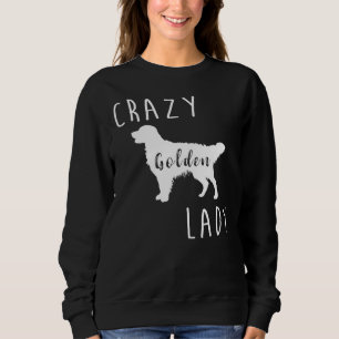 Crazy Golden Lady Golden Retriever Relaxe Fit Sweatshirt