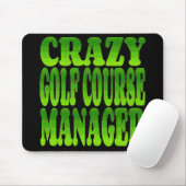 Crazy Golf Course Manager in Green Mousepad (Mit Mouse)
