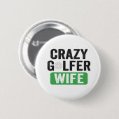 Crazy Golfer Ehefrau Funny Golf Widow Ehefrau Golf Button (Vorne & Hinten)