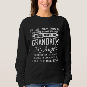 Crazy Grandpa Alle warnen uns vor dem Chaos mit me Sweatshirt