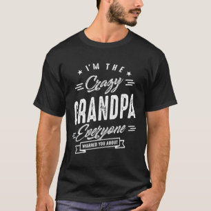 Crazy Grandpa-Geschenk T-Shirt