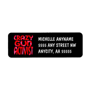 Crazy Gun Activist in Rot