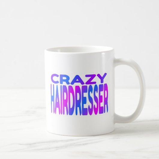 Crazy Hairdresser Kaffeetasse (Rechts)