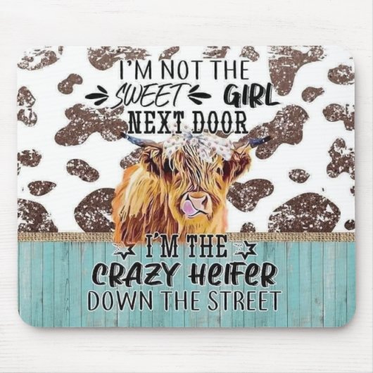Crazy Heifer Down Street Mousepad (Vorne)