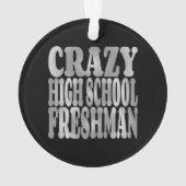 Crazy High School Freshman in Silver Ornament (Rückseite)