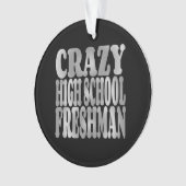 Crazy High School Freshman in Silver Ornament (Vorderseite)