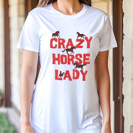 Crazy Horse Lady Tshirt - Fun Gift for Horse Lover