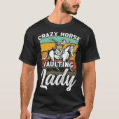 Crazy Horse Vaulting Lady Riding Horses Horseback T-Shirt (Vorderseite)