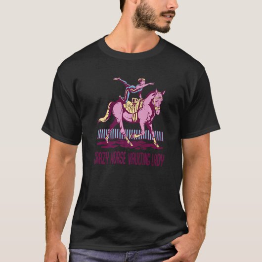 Crazy Horse Voltigierdame Voltigierpferde T-Shirt (Vorderseite)