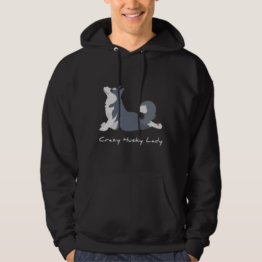 Crazy Husky Lady Hoodie (Vorderseite)