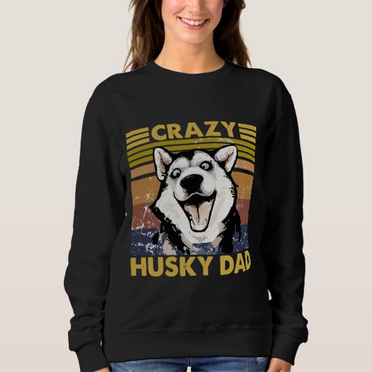 Crazy Husky Vater Vintag Sweatshirt (Vorderseite)