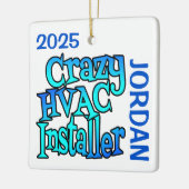 Crazy HVAC Installer CUSTOM Keramikornament (Links)