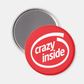 Crazy inside magnet (Vorderseite/Rückseite)