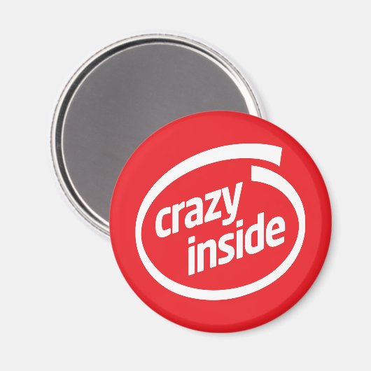 Crazy inside magnet (Vorderseite/Rückseite)