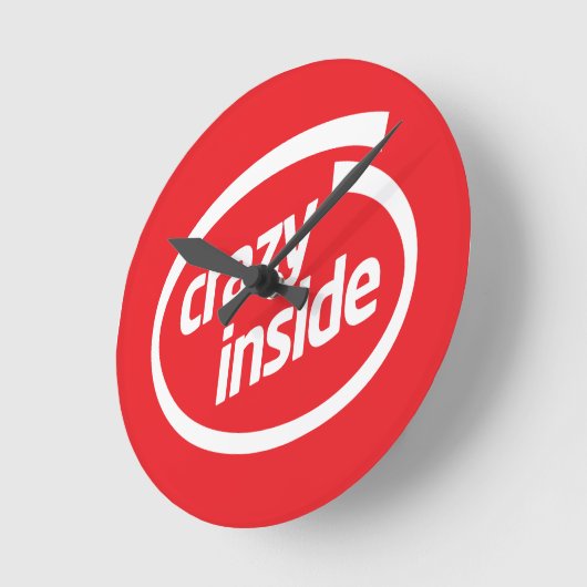 Crazy inside runde wanduhr (Winkel)