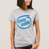 Crazy inside T-Shirt (Vorderseite)