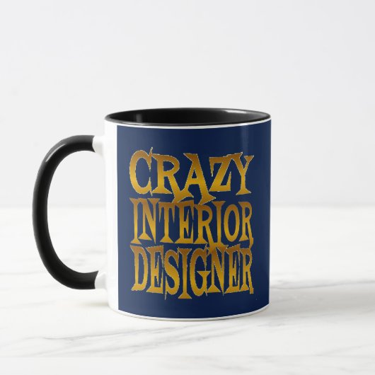 Crazy Interior Designer in Gold Tasse (Links)