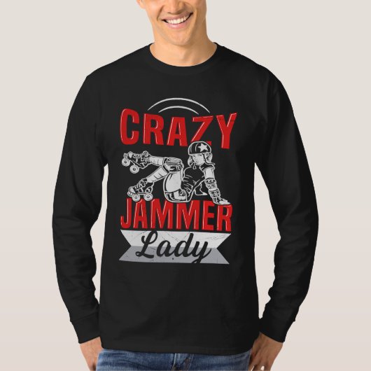Crazy Jammer Lady for a Derby Girl T-Shirt (Vorderseite)