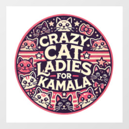 Crazy Katze Ladys für Kamala! Fensteraufkleber