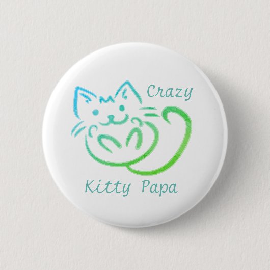 Crazy Kitty Papa Niedlich Kitty Abstrakt Button (Vorderseite)