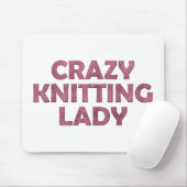 Crazy Knitting Lady Mousepad (Mit Mouse)