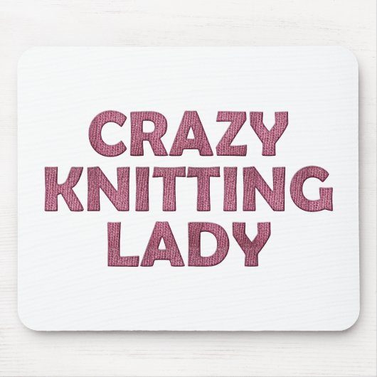 Crazy Knitting Lady Mousepad (Vorne)